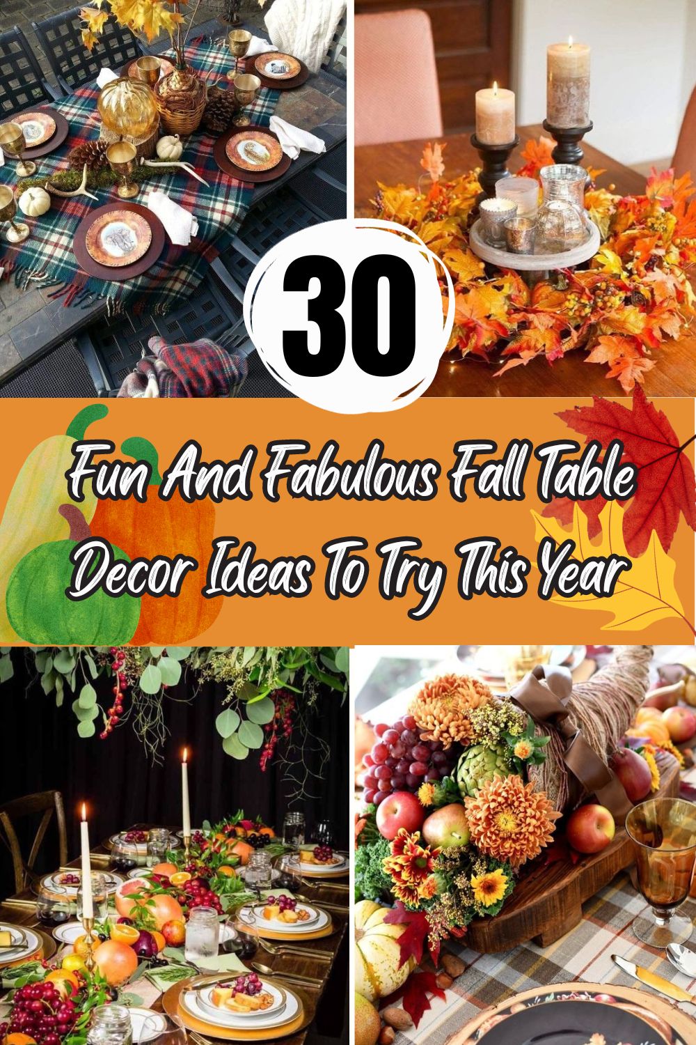 30 Fun And Fabulous Fall Table Decor Ideas To Try This Year