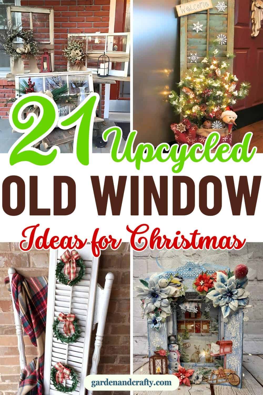 21 Creative Ways to Upcycle Old Windows for Stunning Christmas Decor