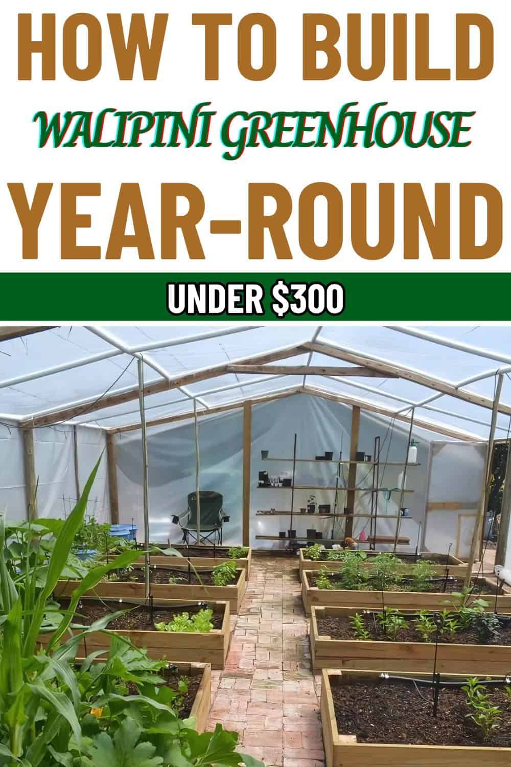 How to Build a Walipini Greenhouse for Growing Year-Round