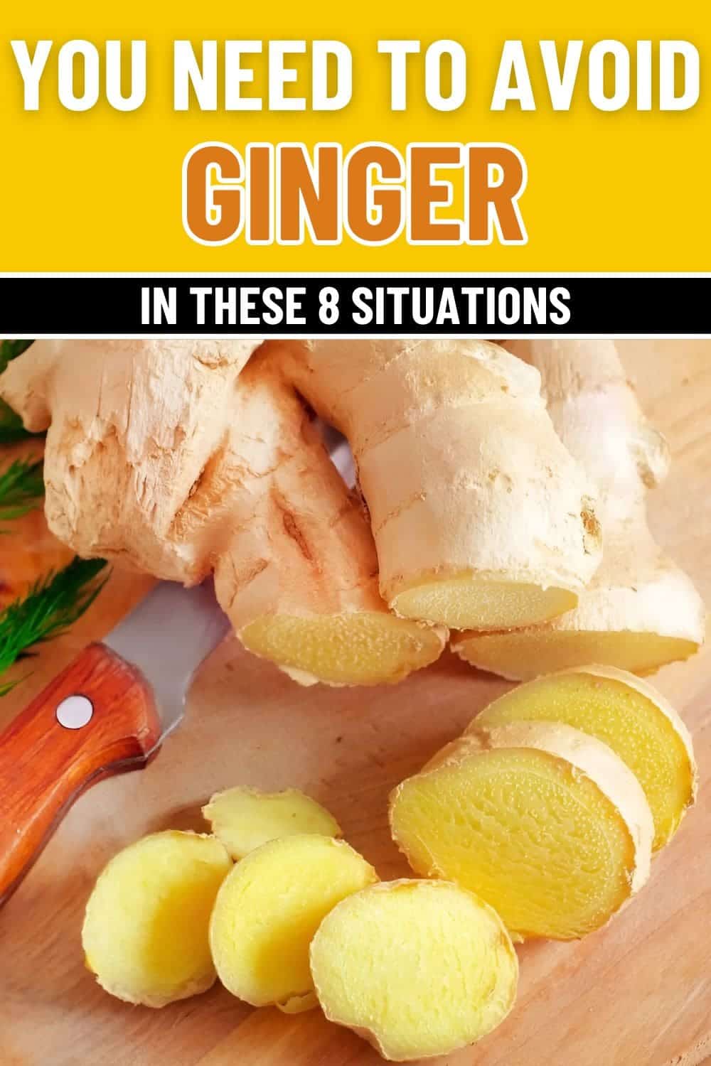 Ginger Is A Superfood But You Need to Avoid It In These 8 Situations