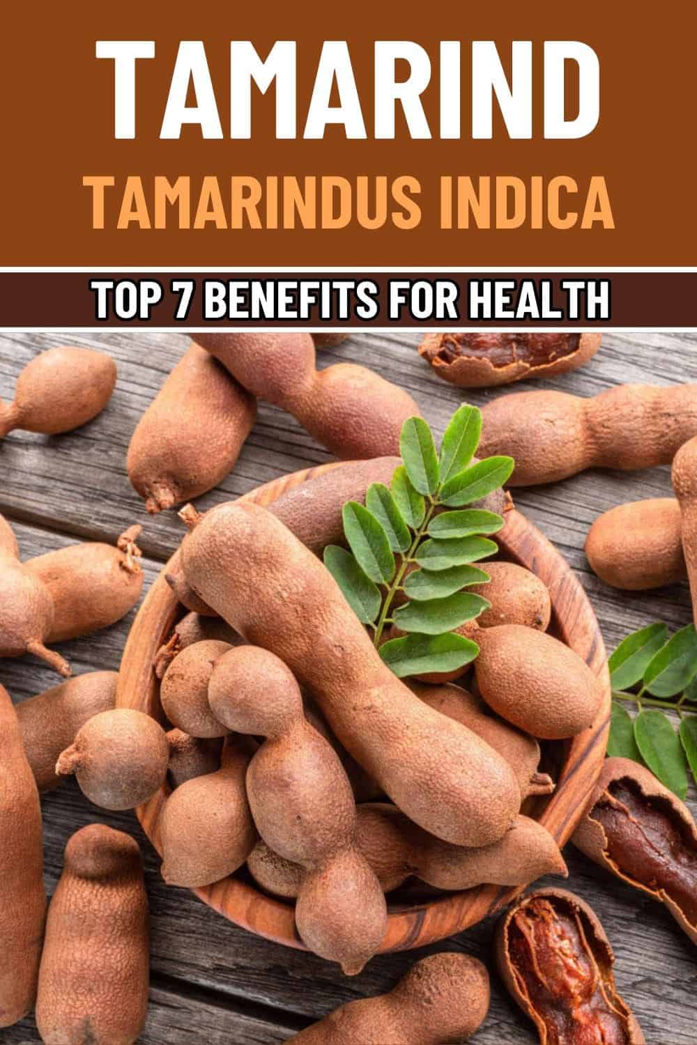 7 Powerful Reasons to Add Tamarind to Your Diet Now