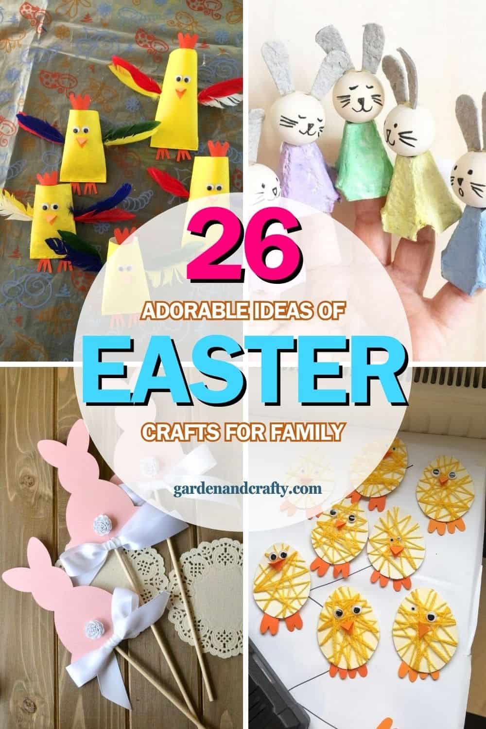 26 Delightful Easter Craft Ideas for Parents and Kids to Create Together