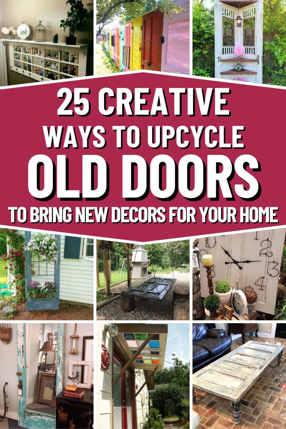 25 Inspiring Ways to Turn Old Doors into Eye-Catching Home Features