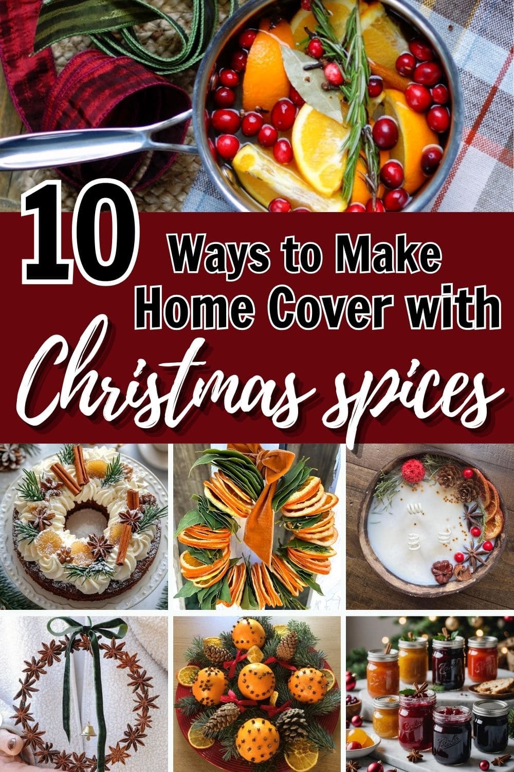 10 Ways to Fill Your Home with Christmas Spice Scents 10 Ways to Fill Your Home with Christmas Spice Scents